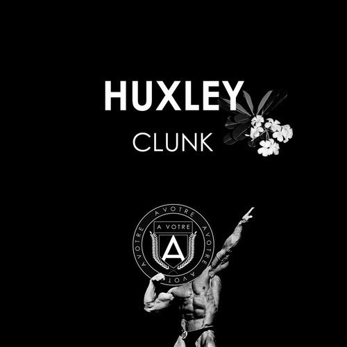 image cover: AIFF: Huxley - Clunk / AVOTRE