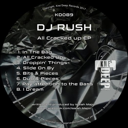 image cover: DJ Rush - All Cracked Up / Kne'Deep