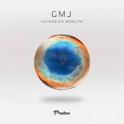 image cover: GMJ - Sovereign Reality / Proton Music