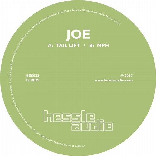 image cover: Joe - Tail Lift / MPH / Hessle Audio