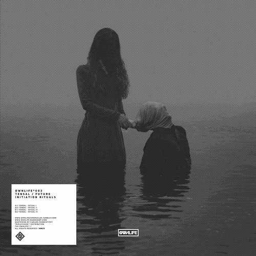 image cover: Tensal - Future Initiation Rituals / Ownlife