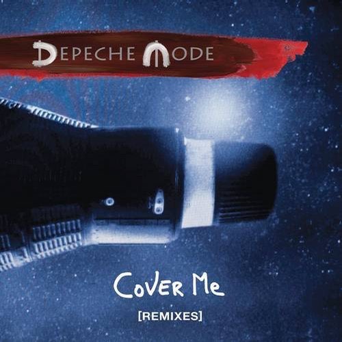 image cover: Depeche Mode - Cover Me (Remixes) / Columbia (Sony)