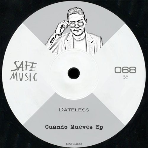 image cover: Dateless - Cuando Mueves EP / Safe Music