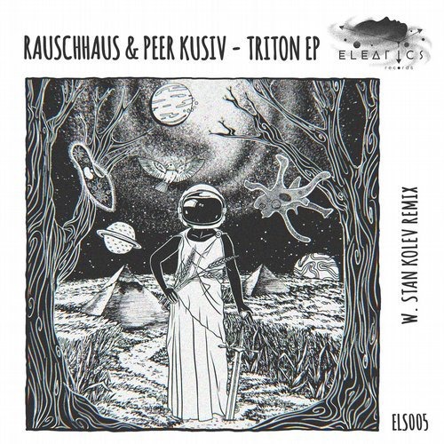 image cover: Rauschhaus, Peer Kusiv - Triton EP / Eleatics Records