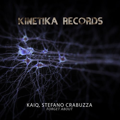 image cover: Kaiq, Stefano Crabuzza - Forget About / Kinetika Records