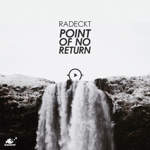 image cover: Radeckt - Point Of No Return (+Rafael Cerato Remix) / Jeahmon!