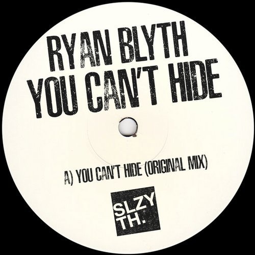 image cover: Ryan Blyth - You Can't Hide / Sleazy Deep