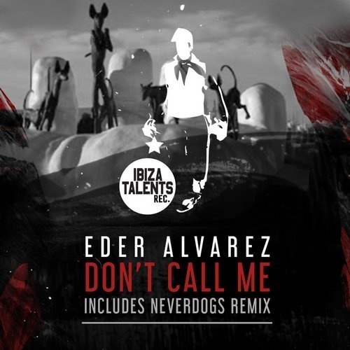 image cover: Eder Alvarez - Don't Call Me / Ibiza Talents