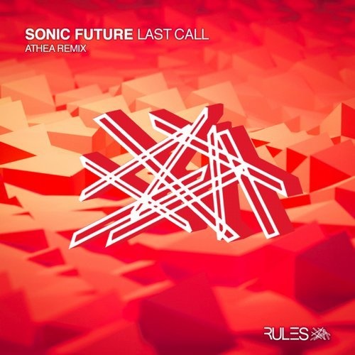image cover: Sonic Future - LAST CALL EP / Rules Music