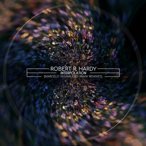 image cover: Robert R. Hardy - Interpolation (+Marcelo Vasami Remix) / Stellar Fountain