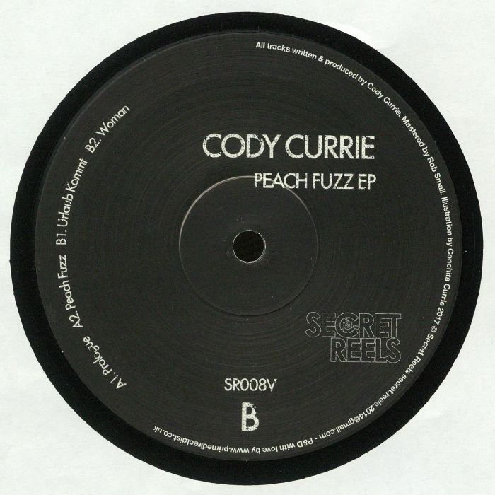 image cover: Cody Currie - Peach Fuzz EP / Secret Reels
