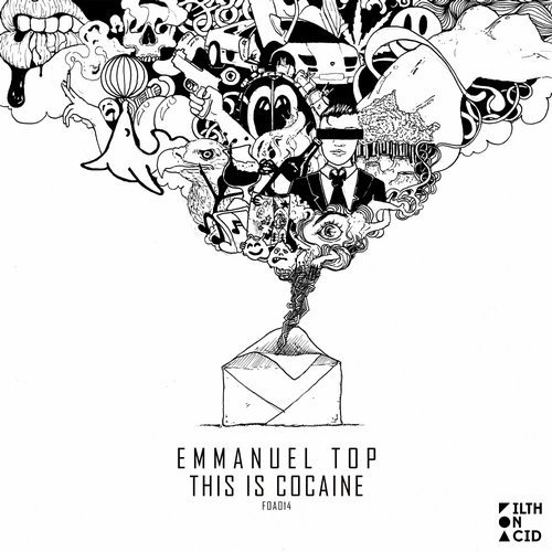 image cover: AIFF: Emmanuel Top - This Is Cocaine / Filth on Acid