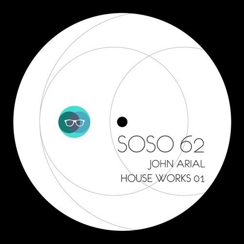 image cover: John Arial - House Works 01 / SOSO