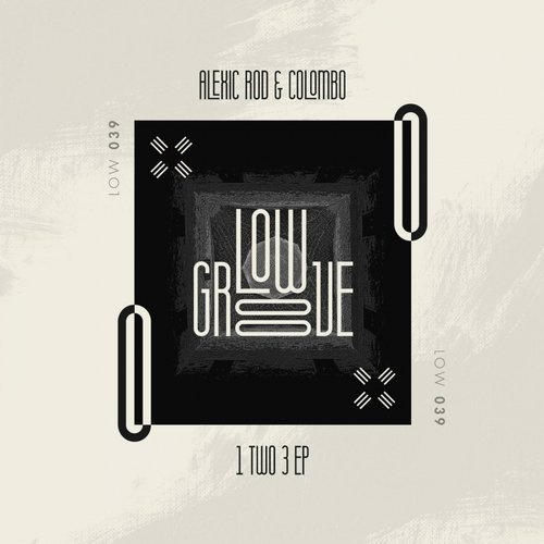 image cover: Alexic Rod, Colombo - 1 Two 3 EP / Low Groove Records