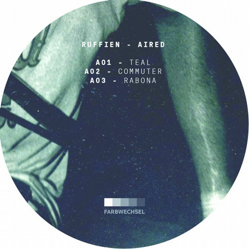 image cover: Ruffien - Aired / Farbwechsel Records