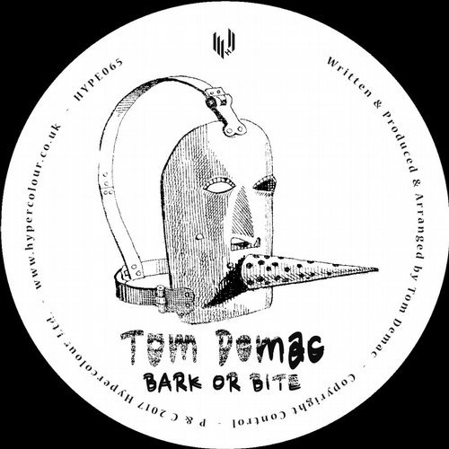 image cover: Tom Demac - Bark Or Bite / Hypercolour