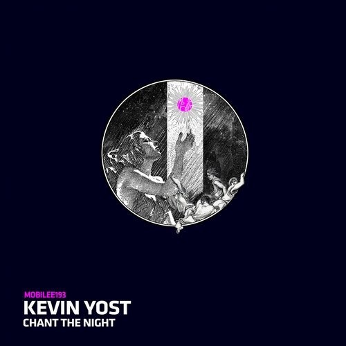 image cover: Kevin Yost - Chant The Night / Mobilee Records
