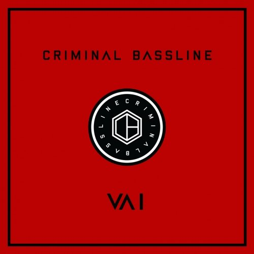 image cover: VA - Criminal Bassline: Various Artists I / Criminal Bassline