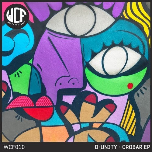 image cover: D-Unity - Crobar EP / What Came First