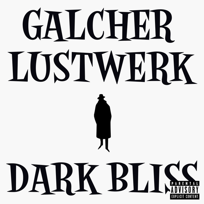 image cover: Galcher Lustwerk - Dark Bliss / White Material