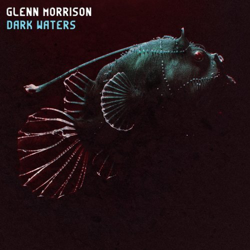 image cover: Glenn Morrison - Dark Waters: Artist Album / Fall From Grace Records