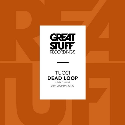 image cover: Tucci - Dead Loop / Great Stuff Recordings
