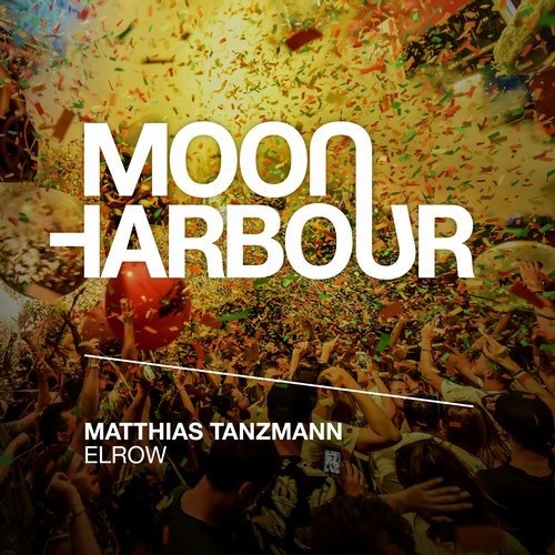 image cover: Matthias Tanzmann - Elrow / Moon Harbour Recordings