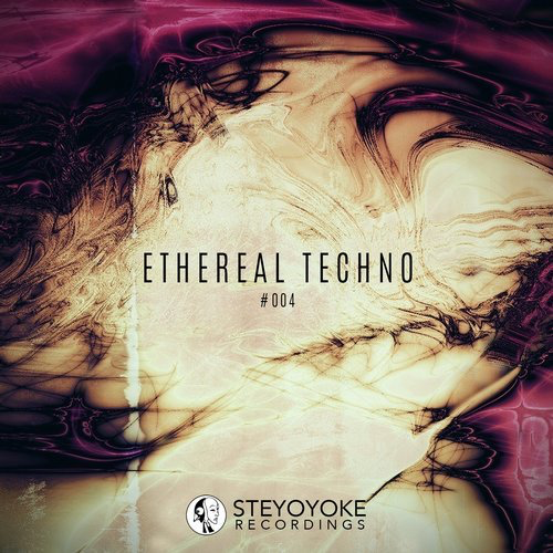 image cover: VA - Ethereal Techno #004 / Steyoyoke