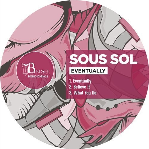 image cover: Sous Sol - Eventually / Bondage Music