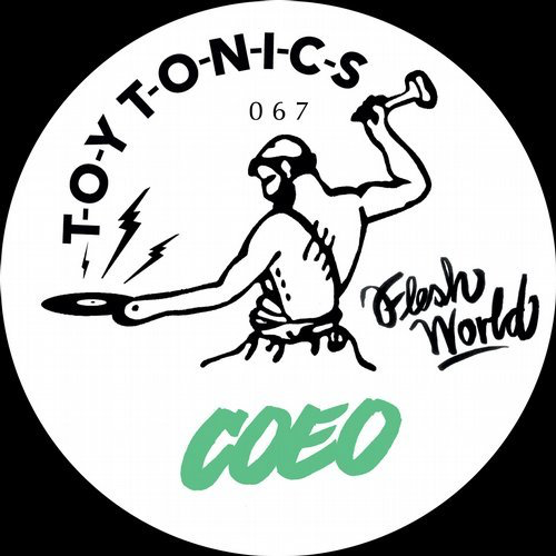 image cover: Coeo - Flesh World (Kapote's Drum Jam Version) / Toy Tonics