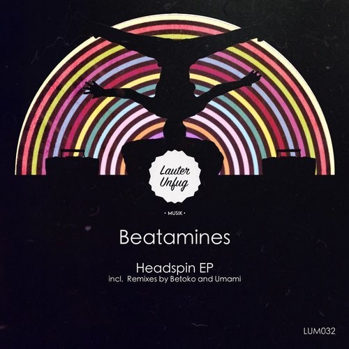 image cover: Beatamines - Headspin (Incl. Betoko Remix) / Lauter Unfug