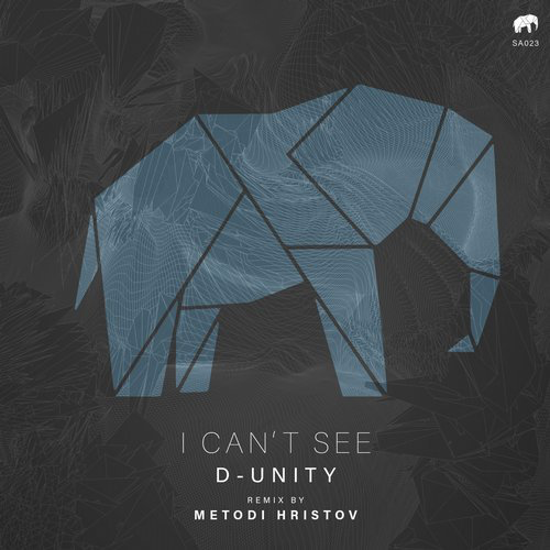 image cover: D-Unity - I Can't See / Set About