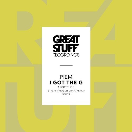 image cover: Piem - I Got the G / Great Stuff Recordings