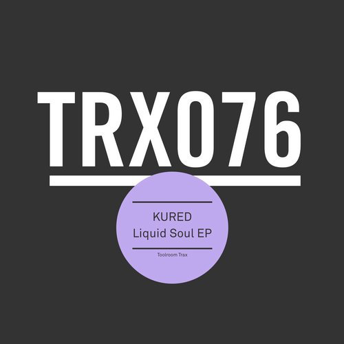 image cover: KURED - Liquid Soul EP / Toolroom Trax