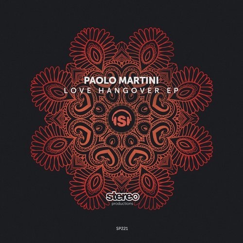 image cover: Paolo Martini - Love Hangover EP / Stereo Productions