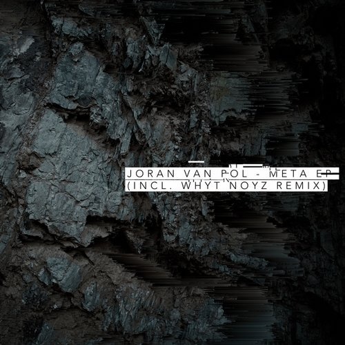 image cover: Joran Van Pol - Meta EP (Beatport Exclusive) (Incl. Whyt Noyz Remix) / FADE
