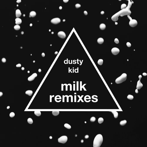 image cover: Dusty Kid - Milk (Remixes) / Systematic Recordings
