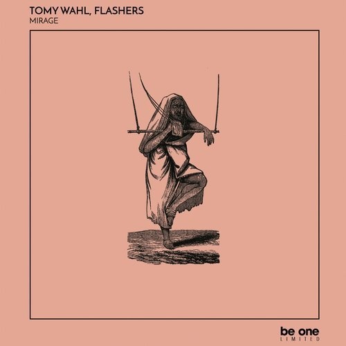 image cover: Tomy Wahl, Flashers - Mirage / Be One Limited