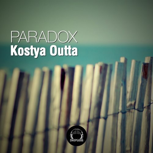 image cover: Kostya Outta - Paradadox Ep / DeepClass Records