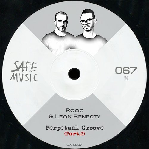 image cover: Leon Benesty, Roog - Perpetual Groove, Pt. 2: The Remixes / Safe Music