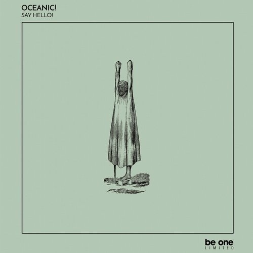 image cover: Oceanic! - Say Hello! / Be One Limited