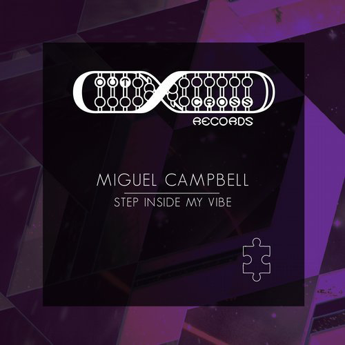 image cover: Miguel Campbell - Step Inside My Vibe / Outcross Records