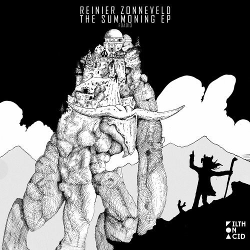 image cover: Reinier Zonneveld - The Summoning EP / Filth on Acid