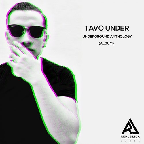 image cover: Tavo Under - Underground Anthology / Republica Label