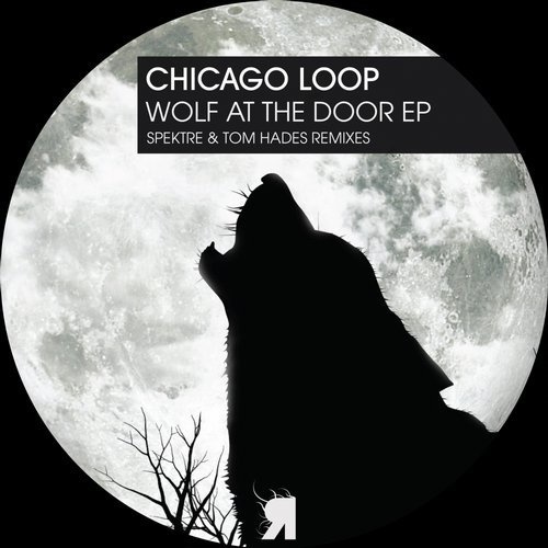 image cover: Chicago Loop - Wolf at The Door EP / Respekt Recordings