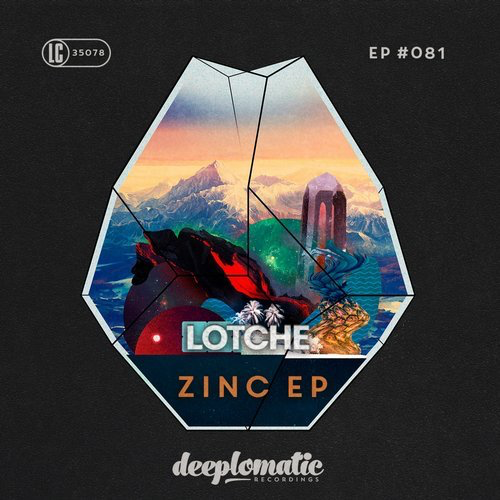 image cover: Lotche - Zinc EP / Deeplomatic Recordings