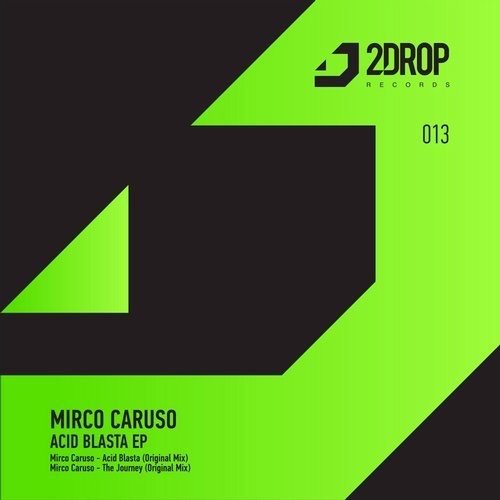 image cover: Mirco Caruso - Acid Blasta EP / 2Drop Records