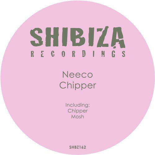 image cover: Neeco - Chipper / Shibiza Recordings