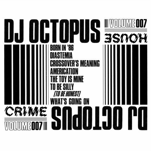 image cover: DJ Octopus - House Crime, Vol. 7 / House Crime
