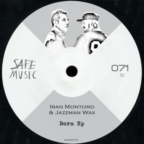 image cover: Iban Montoro, Jazzman Wax - Born EP / Safe Music